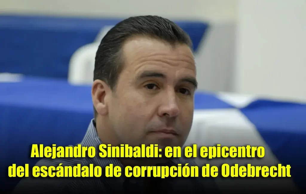 Alejandro Sinibaldi, el alfil del financiamiento electoral ilícito